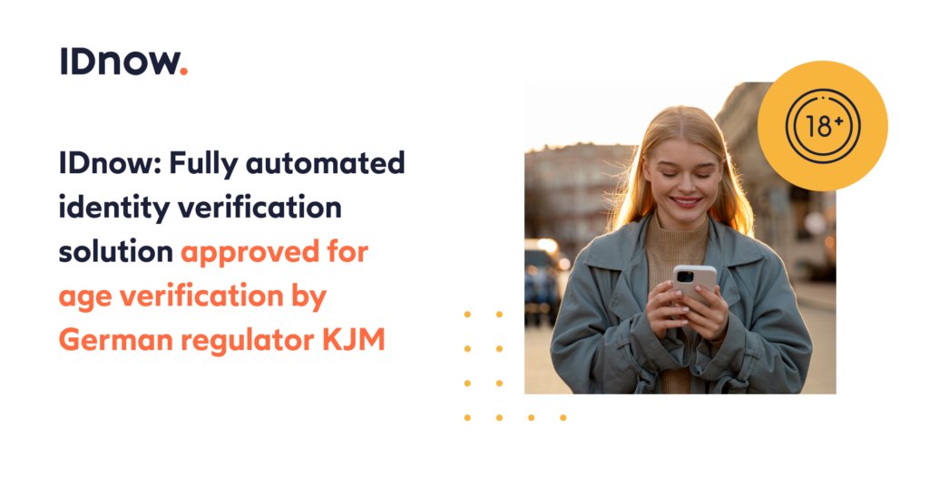 IDnow: Fully automated identity verification solution approved for age verification by German regulator KJM