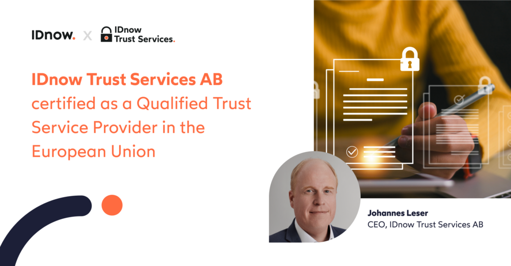 IDnow Trust Services AB certified as a Qualified Trust Service Provider in the European Union