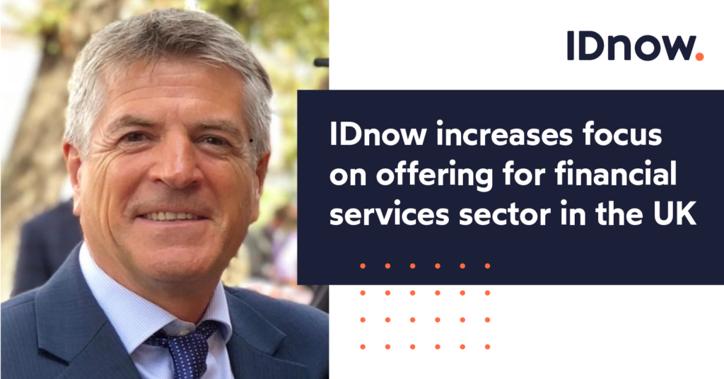 IDnow increases focus on offering for financial services sector in the UK