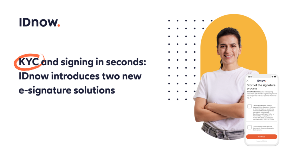 KYC and signing in seconds: IDnow introduces two new e-signature solutions